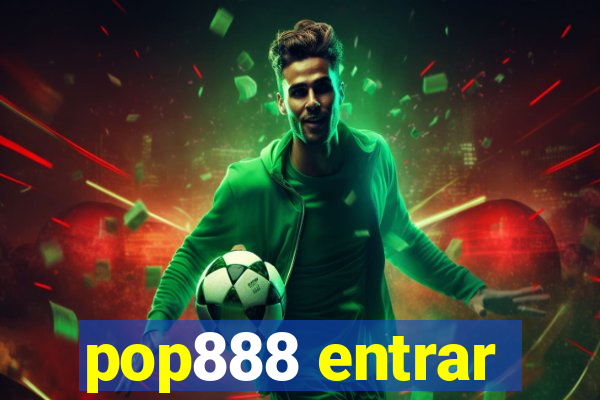 pop888 entrar